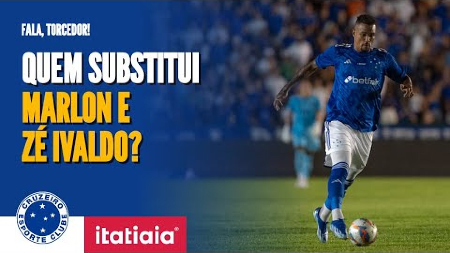 Torcedores do Cruzeiro debatem sobre substitutos de Marlon e Zé Ivaldo.