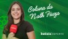 Coluna da Nathália Fiuza